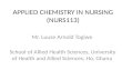APPLIED CHEMISTRY IN NURSING (NURS113) Mr. Luuse Arnold Togiwe School of Allied Health Sciences, University of Health and Allied Sciences, Ho, Ghana.