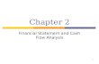 1 Chapter 2 Financial Statement and Cash Flow Analysis.