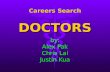 Careers Search DOCTORS by: Alex Pak Chris Lai Justin Kua.