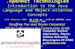 Java-fall011.opennet Technologies Introduction to the Java Language and Object-oriented Concepts Fall Semester 2001 MW 5:00 pm - 6:20 pm CENTRAL (not Indiana)