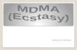 Joshua A. Daniels. The Scientific name of MDMA is known by scientists as 3,4- methylenedioxymethamphetamine It is a synthetic drug with both stimulant.
