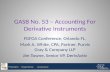 Precision Experience Assurance GASB No. 53 – Accounting For Derivative Instruments FGFOA Conference, Orlando FL, Mark A. White, CPA, Partner, Purvis Gray.