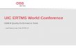 ÖBB-Infrastruktur/Telematik (öffentlich) GSM-R – Quality Performance Tools UIC ERTMS World Conference GSM-R Quality Performance Tools …and how to use it.
