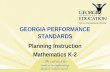 GEORGIA PERFORMANCE STANDARDS Planning Instruction Mathematics K-2.