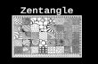 Zentangle. What is Zentangle? Zentangle is an easy to learn method of creating beautiful images by repeating patterns. It is a new art form that is fun.