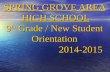 SPRING GROVE AREA HIGH SCHOOL 9 th Grade / New Student Orientation 2014-2015.