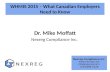 WHMIS 2015 – What Canadian Employers Need to Know Dr. Mike Moffatt Nexreg Compliance Inc.  info@nexreg.com (519)488-5126.