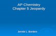 AP Chemistry Chapter 5 Jeopardy Jennie L. Borders.