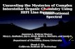 Unraveling the Mysteries of Complex Interstellar Organic Chemistry Using HIFI Line Surveys Susanna L. Widicus Weaver, Mary L. Radhuber, Jay A. Kroll, Brett.