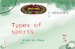 Types of sports Given by Cheng Li UNIT 3 to WORDPOWER.