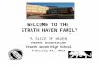 WELCOME TO THE STRATH HAVEN FAMILY “A SLICE OF HAVEN” Parent Orientation Strath Haven High School February 21, 2013.
