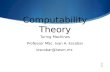 Computability Theory Turing Machines Professor MSc. Ivan A. Escobar iescobar@itesm.mx.
