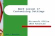 Word Lesson 17 Customizing Settings Microsoft Office 2010 Advanced Cable / Morrison 1.