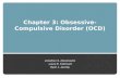 Chapter 3: Obsessive- Compulsive Disorder (OCD) Jonathan S. Abramowitz Laura E. Fabricant Ryan J. Jacoby.