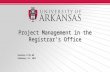 Project Management in the Registrar’s Office Session # M1.09 February 13, 2011.