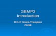 GEMP3 Introduction Dr L.P. Green-Thompson CHSE. Clinical Rotations  Internal Medicine  Surgery  Obstetrics  Paediatrics  Mixed I – Psychiatry, Family.