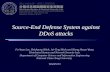 Source-End Defense System against DDoS attacks Fu-Yuan Lee, Shiuhpyng Shieh, Jui-Ting Shieh and Sheng Hsuan Wang Distributed System and Network Security.