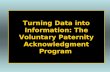 Turning Data into Information: The Voluntary Paternity Acknowledgment Program.