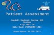 1 Patient Assessment Condell Medical Center EMS System July 2011 CE Site Code #107200E-1211 Sharon Hopkins, RN, BSN, EMT-P.