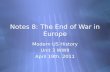 Notes 8: The End of War in Europe Modern US History Unit 3 WWII April 19th, 2011 Modern US History Unit 3 WWII April 19th, 2011.