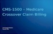 HP Provider Relations October 2011 CMS-1500 – Medicare Crossover Claim Billing.