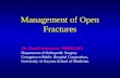 Management of Open Fractures Dr.David Samaroo MBBS,MS Department of Orthopedic Surgery Georgetown Public Hospital Corporation, University of Guyana School.