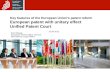 Key features of the European Union’s patent reform European patent with unitary effect Unified Patent Court 10.09.2015 Eskil Waage European Patent Office,