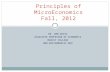 DR. ANN DAVIS ASSOCIATE PROFESSOR OF ECONOMICS MARIST COLLEGE ANN.DAVIS@MARIST.EDU Principles of MicroEconomics Fall, 2012.