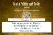 © 2008 Delmar Cengage Learning. Chapter 20 Taking Medicine to Market: Competition in Britain and the United States Daniel Ehlke.