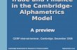 Trade and Finance in the Cambridge- Alphametrics Model Cambridge Endowment for Research in Finance (CERF)Alphametrics Ltd. A preview CERF internal seminar,