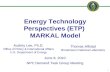 1 Energy Technology Perspectives (ETP) MARKAL Model Audrey Lee, Ph.D. Office of Policy & International Affairs U.S. Department of Energy June 8, 2010 NPC.