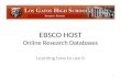 S TUDENT C ENTER EBSCO HOST Online Research Databases Learning how to use it 1.