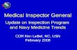 Medical Inspector General Update on Inspection Program and Navy Medicine Trends CDR Kim LeBel, NC, USN February 2008.