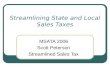 Streamlining State and Local Sales Taxes MSATA 2006 Scott Peterson Streamlined Sales Tax.