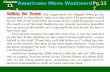 Americans Move Westward Chapter 11 section 2 Pg.337.