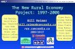 1 The New Rural Economy Project: 1997-2006 Bill Reimer bill.reimer@concordia.ca nre.concordia.ca2006/10/27 Tom Beckley David Bruce Omer Chouinard Ivan.