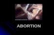 ABORTION. ABORTION: Abortion is an operation or other intervention to end a pregnancy by removing an embryo or fetus from the womb. It is the deliberate.