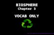 BIOSPHERE Chapter 3 VOCAB ONLY fmc/august2004/pages/dinobreath.html.