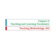 Chapter 3 Teaching and Learning Vocabulary Teaching Methodology 401.
