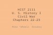 HIST 2111 U. S. History I Civil War Chapters 22-23 Mike “Wheels” Breakey.