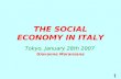 THE SOCIAL ECONOMY IN ITALY Tokyo, January 28th 2007 Giovanna Maranzana １.