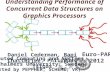 Understanding Performance of Concurrent Data Structures on Graphics Processors Daniel Cederman, Bapi Chatterjee, Philippas Tsigas Distributed Computing.