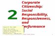 © 2005 by Nelson, a division of Thomson Canada Limited. 1 Corporate Citizenship: Social Responsibility, Responsiveness, and Performance Search the Web.