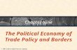 Chapter Nine The Political Economy of Trade Policy and Borders.