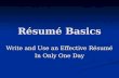 Résumé Basics Write and Use an Effective Résumé In Only One Day.