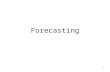 1 Forecasting. 2 Learning Objectives List the elements of a good forecast. Outline the steps in the forecasting process. Describe at least three qualitative.