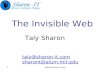 Www.sharon-it.com1 The Invisible Web Taly Sharon taly@sharon-it.com sharont@alum.mit.edu.