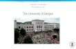 Uib.no UNIVERSITY OF BERGEN The University of Bergen The Faculty of Law.