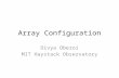 Array Configuration Divya Oberoi MIT Haystack Observatory.
