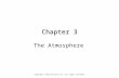 Chapter 3 Chapter 3 The Atmosphere Copyright © 2013 Elsevier Inc. All rights reserved.